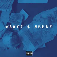 Wants & Needs - Single by Cyan Seven7een & Lxrd Trilly album reviews, ratings, credits