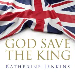 God Save The King - Single by Katherine Jenkins album reviews, ratings, credits