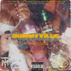 Dummyville (feat. Moneytakers) - Single by King Diamendz album reviews, ratings, credits