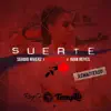 Suerte (Remastered 2022) - Single album lyrics, reviews, download
