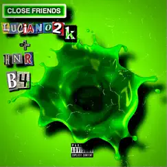 Close Friends (feat. HNR B4) Song Lyrics