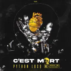 C’est mort - Single by Python Loco album reviews, ratings, credits