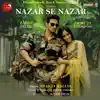 Nazar Se Nazar - Single album lyrics, reviews, download