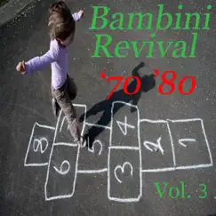 Bambini Revival '70 '80, Vol. 3 by Duck Gang album reviews, ratings, credits
