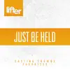 Just Be Held: Casting Crowns Favorites album lyrics, reviews, download