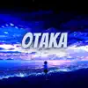 Otaka - Single album lyrics, reviews, download