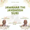 Jawahar Thi Jaygosh Suri - Single album lyrics, reviews, download