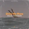 Show Me More song lyrics