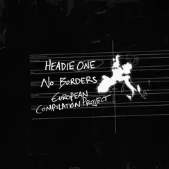 No Borders: European Compilation Project by Headie One album reviews, ratings, credits