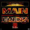 The Main Event II: The Heel - EP album lyrics, reviews, download