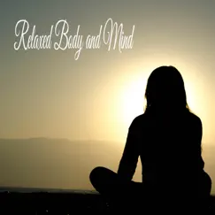 Relaxed Body and Mind by Meditative Music Guru, Piano para Relajarse & Rain Sounds Nature Collection album reviews, ratings, credits