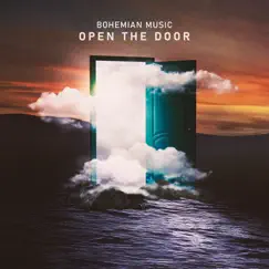 Open the Door - Single by Bohemian Music album reviews, ratings, credits