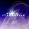 Project Hyperdrive_ - EP album lyrics, reviews, download
