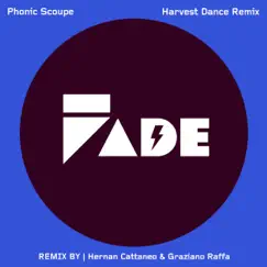 Harvest Dance (Hernan Cattaneo & Graziano Raffa Remix) - Single by Phonic Scoupe album reviews, ratings, credits