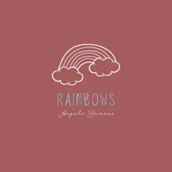 Rainbows - Single by Angela Simone album reviews, ratings, credits