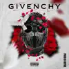 Givenchy - Single album lyrics, reviews, download