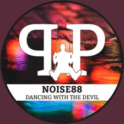 Dancing With the Devil - Single by Noise88 album reviews, ratings, credits