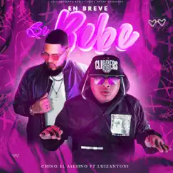 En Breve Se Bebe - Single by Chino El Asesino album reviews, ratings, credits