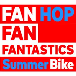 Summer Bike - Single by FANTASTICS from EXILE TRIBE album reviews, ratings, credits