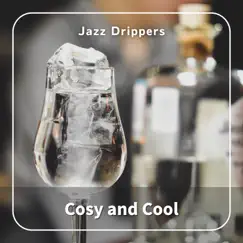 Cosy and Cool by Jazz Drippers album reviews, ratings, credits