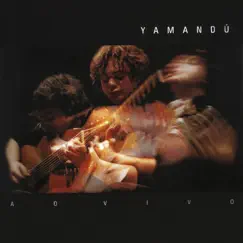 Yamandu Ao Vivo by Yamandu Costa album reviews, ratings, credits