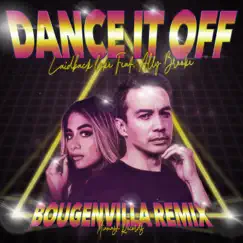 Dance It Off (Bougenvilla Remix) - Single by Laidback Luke & Ally Brooke album reviews, ratings, credits