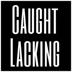 Caught Lacking - Single by Treezy 2 Times album reviews, ratings, credits