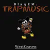 Trap Music - Single album lyrics, reviews, download