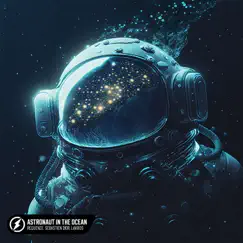Astronaut In the Ocean - Single by Lakros, Sebastien Dior & Requenze album reviews, ratings, credits