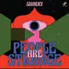 People Are Strange album lyrics, reviews, download