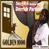 Sexy Eye (feat. Derrick Parker) [-Golden Mix-] - Single album lyrics, reviews, download