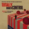 Totally Under Control (Original Motion Picture Soundtrack) album lyrics, reviews, download