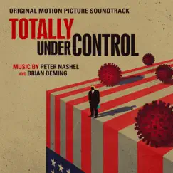 Totally Under Control (Original Motion Picture Soundtrack) by Peter Nashel & Brian Deming album reviews, ratings, credits