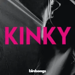 Kinky (feat. Modares) - Single by Birdsongs album reviews, ratings, credits