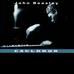 Cauldron by John Beasley album reviews, ratings, credits