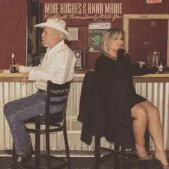 I'm Right There Lonely with You by Mike Hughes & Anna Marie album reviews, ratings, credits
