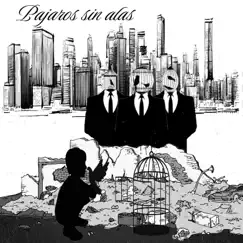 Pájaros Sin Alas (feat. Abyecto, Sirak, Fakrap, Foffi) - Single by Legion album reviews, ratings, credits