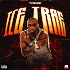 Ice Trae by Trdee album reviews, ratings, credits