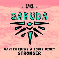 Stronger - Single by Gareth Emery & Louis Vivet album reviews, ratings, credits