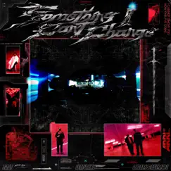 Something I Can't Change (feat. dreamcastmoe) - Single by ZDBT album reviews, ratings, credits