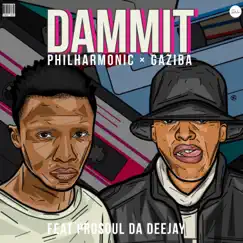 Dammit (feat. ProSoul Da Deejay) [Demo] Song Lyrics