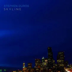 Skyline - Single by Stephen Duros album reviews, ratings, credits