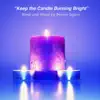 Keep the Candle Burning Bright - Single album lyrics, reviews, download