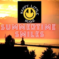 Summertime Smiles by Happy Little Hugz album reviews, ratings, credits