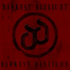 Darkest Daylight Song Lyrics