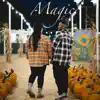 Magic - Single album lyrics, reviews, download