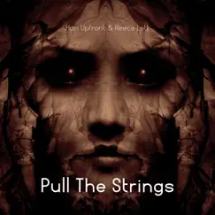 Pull the Strings (feat. Reece Lett) - Single by Hari Upfront album reviews, ratings, credits