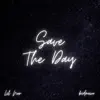 Save the Day (feat. Lil Nor) - Single album lyrics, reviews, download