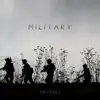 MILITARY - Single album lyrics, reviews, download