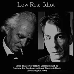 Idiot by Low Res, Daniel Zelonky & Louis de Meester album reviews, ratings, credits